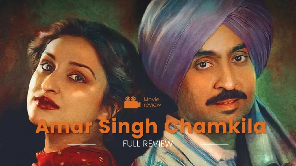 Amar Singh Chamkila Movie Review