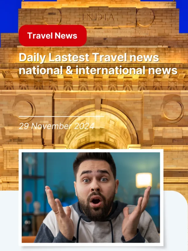 Travel News  in 24 hrs: Latest travel News  today